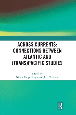 Cover of Across Currents: Connections Between Atlantic and (Trans)Pacific Studies