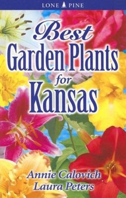 Book cover for Best Garden Plants for Kansas