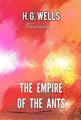 Book cover for The Empire of the Ants