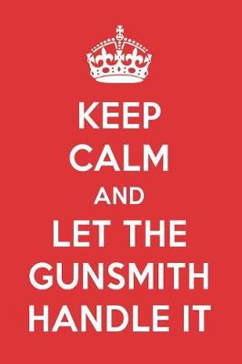 Cover of Keep Calm and Let the Gunsmith Handle It