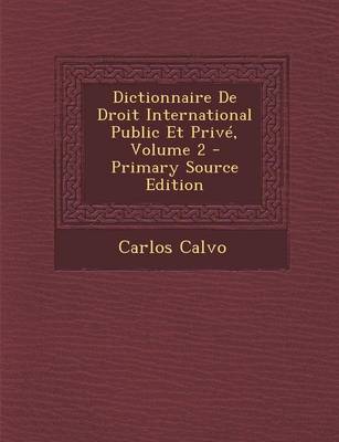 Book cover for Dictionnaire de Droit International Public Et Prive, Volume 2