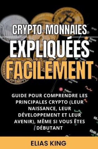 Cover of Crypto-monnaies Expliquées Facilement