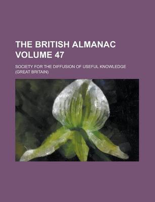 Book cover for The British Almanac Volume 47