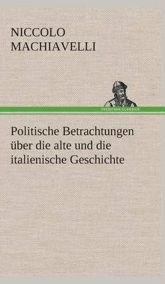 Book cover for Politische Betrachtungen uber die alte und die italienische Geschichte