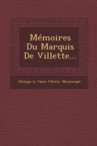 Cover of Memoires Du Marquis de Villette...