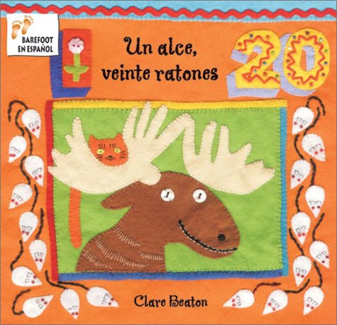 Book cover for One Moose, Twenty Mice/Un Alce, Veinte Ratones