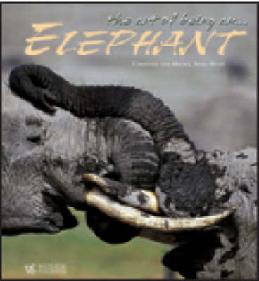 Book cover for The Art of Being an Elephant