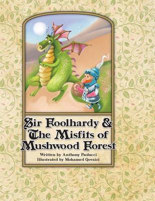 Book cover for Sir Foolhardy & the Misfits of Mushwood Forest