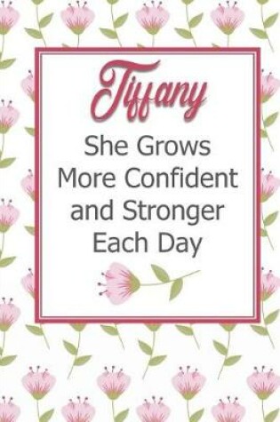 Cover of Tiffany She Grows More Confident and Stronger Each Day