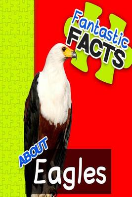 Book cover for Fantastic Facts about Eagles