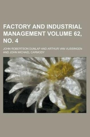 Cover of Factory and Industrial Management Volume 62, No. 4