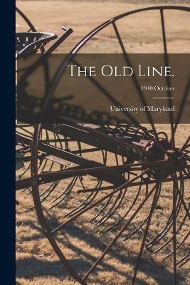 Book cover for The Old Line.; 1940