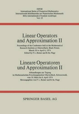 Book cover for Linear Operators and Approximation II / Lineare Operatoren und Approximation II