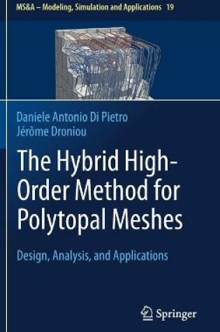 Cover of The Hybrid High-Order Method for Polytopal Meshes