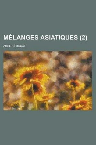 Cover of Melanges Asiatiques (2)