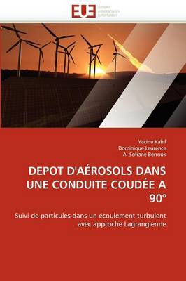 Cover of Depot d'A rosols Dans Une Conduite Coud e a 90