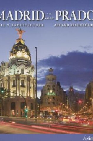 Cover of Madrid and the Prado: Art and Architecture