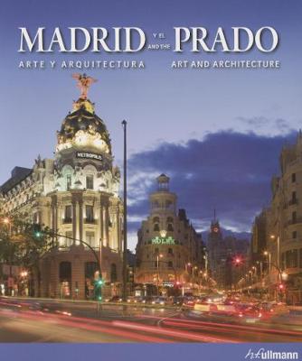 Cover of Madrid and the Prado: Art and Architecture