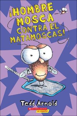 Book cover for Hombre Mosca Contra El Matamoscas! (Fly Guy vs. the Flyswatter)