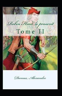 Book cover for Robin Hood, le proscrit - Tome II Annoté