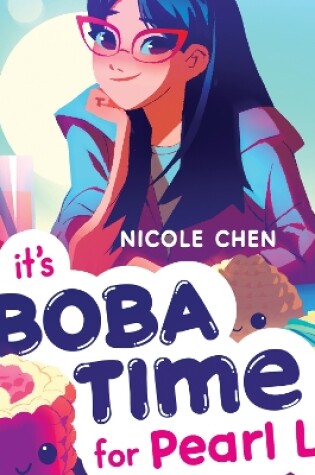 Cover of It’S Boba Time for Pearl Li!
