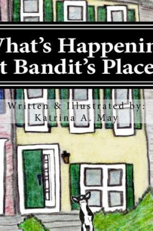 Cover of What's Happening at Bandit's Place?