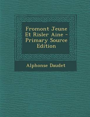 Book cover for Fromont Jeune Et Risler Aine - Primary Source Edition
