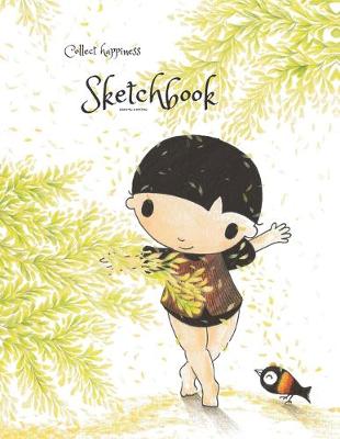 Book cover for Collect happiness sketchbook(Drawing & Writing)( Volume 11)(8.5*11) (100 pages)