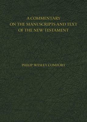 Book cover for A Commentary on the Manuscripts and Text of the New Testament