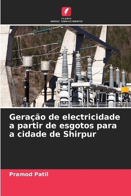 Book cover for Geração de electricidade a partir de esgotos para a cidade de Shirpur