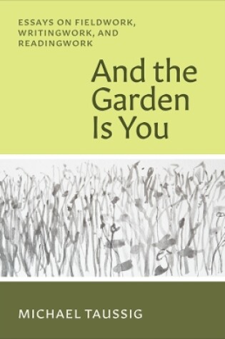 Cover of And the Garden Is You