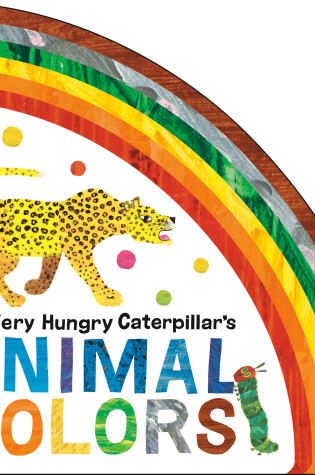 Cover of The Very Hungry Caterpillar's Animal Colors