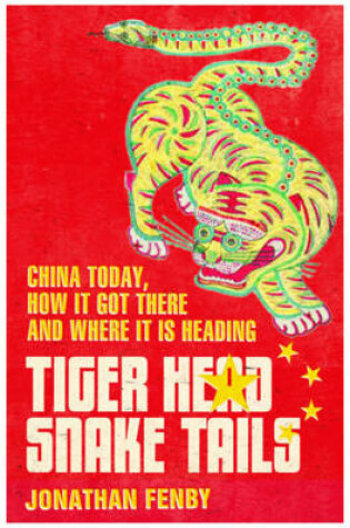 Cover of Tiger Head, Snake Tails