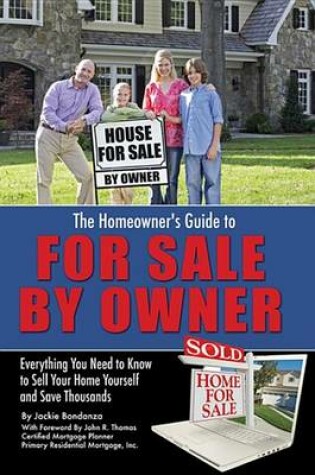 Cover of The Homeowner's Guide to for Sale by Owner: