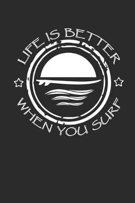 Book cover for Life Is Better When You Surf