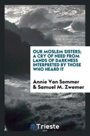 Cover of Our Moslem Sisters;