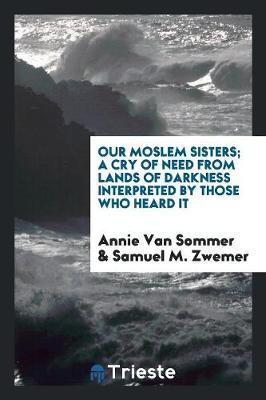 Book cover for Our Moslem Sisters;