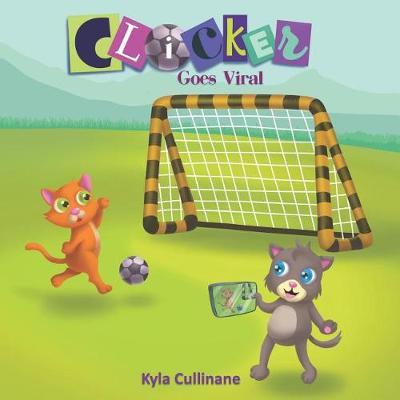 Cover of Clicker Goes Viral