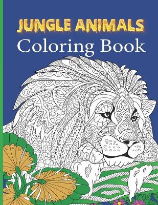 Book cover for Jungle Animals Coloring Book