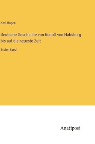 Cover of Deutsche Geschichte von Rudolf von Habsburg bis auf die neueste Zeit