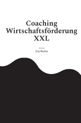 Cover of Coaching Wirtschaftsf�rderung XXL