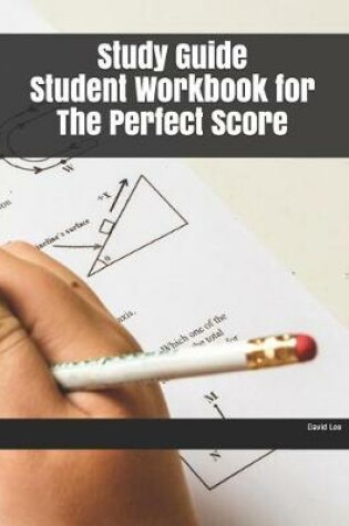 Cover of Study Guide Student Workbook for The Perfect Score