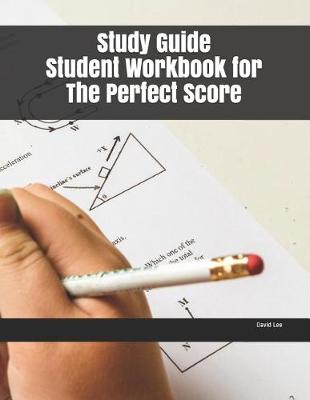 Book cover for Study Guide Student Workbook for The Perfect Score