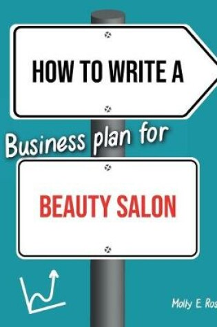 Cover of How To Write A Business Plan For Beauty Salon