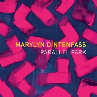 Book cover for Marylyn Dintenfass: Parallel Park