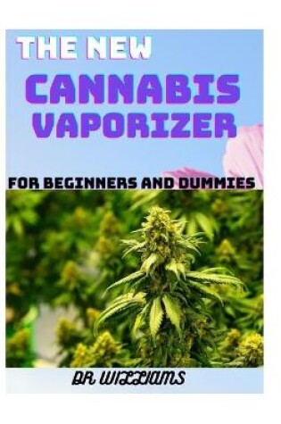 Cover of The New Cannabis Vaporizer
