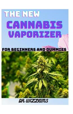 Cover of The New Cannabis Vaporizer