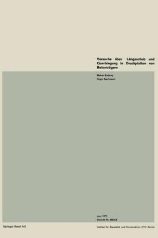 Cover of Versuche über Längsschub und Querbiegung in Druckplatten von Betonträgern