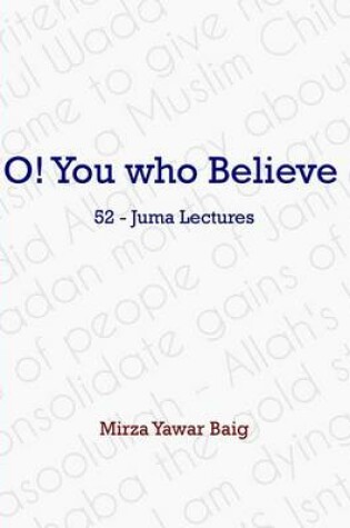 Cover of O! You who Believe