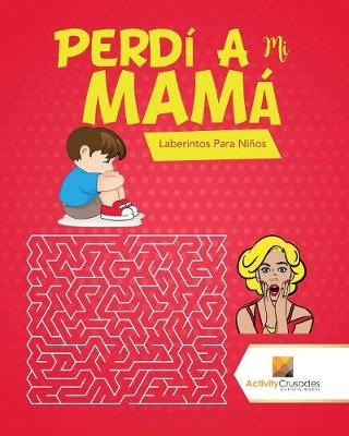 Book cover for Perdí A Mi Mamá